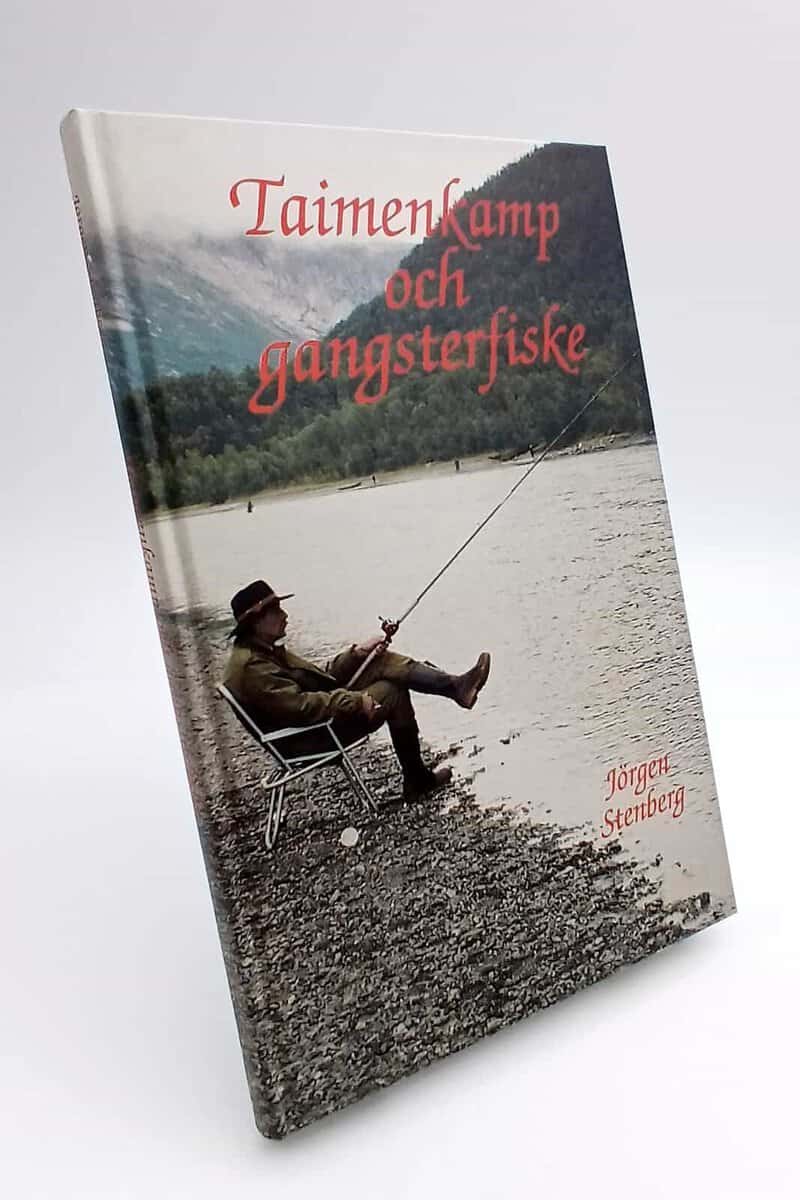 Jörgen Stenberg : Taimenkamp och gangsterfiske