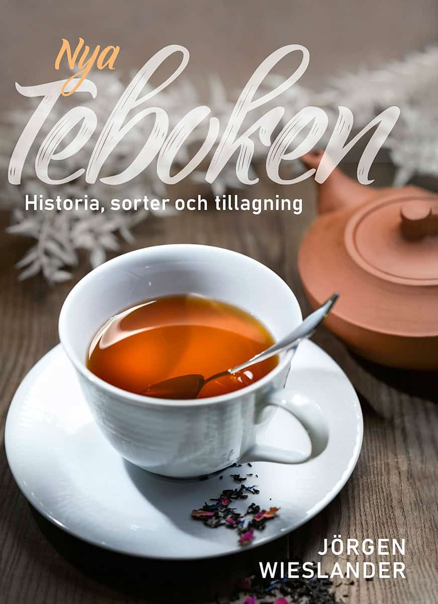 Jörgen Wieslander : Nya teboken : historia, sorter och tillagning