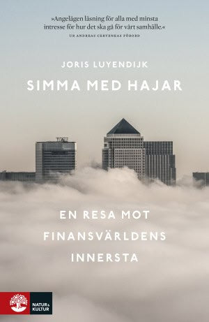 Joris Luyendijk : Simma med hajar : en resa mot finansvärldens innersta