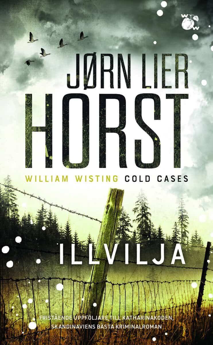 Jørn Lier Horst : Illvilja