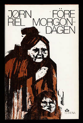 Jørn Riel : Före morgondagen