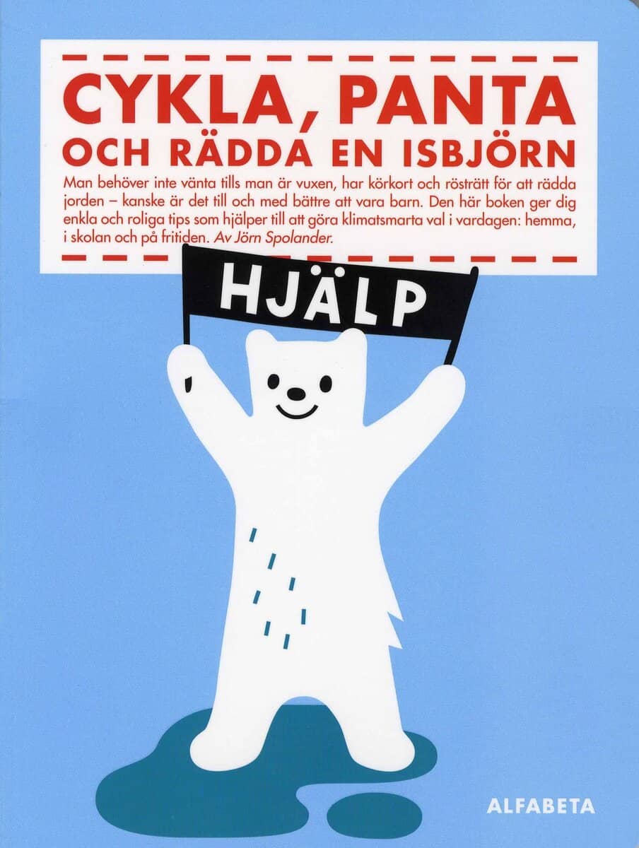 Jörn Spolander : Cykla, panta och rädda en isbjörn