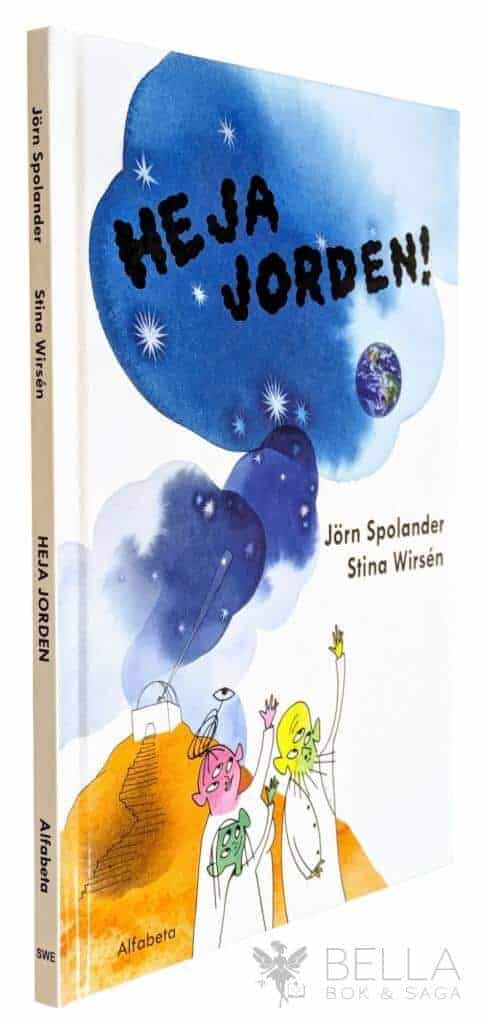 Jörn Spolander ; Stina Wirsén : Heja jorden