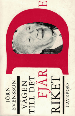 Jörn Svensson : Vägen till det fjärde riket