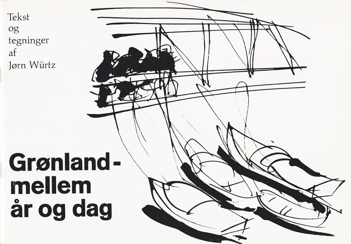 Jørn Würtz : Grønland - mellan år og dag