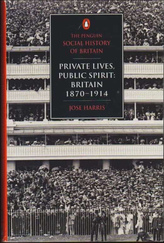 Jose Harris : Private Lives, Public Spirit