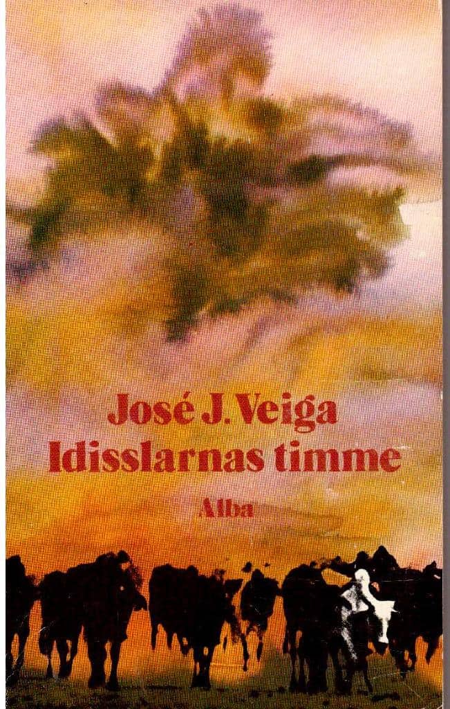 José J. Veiga : Idisslarnas timme