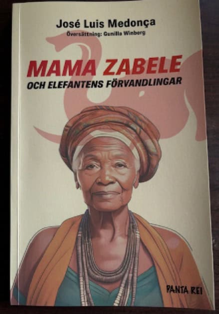 José Luis Mendonca : Mama Zabele och elefantens förvandlingar