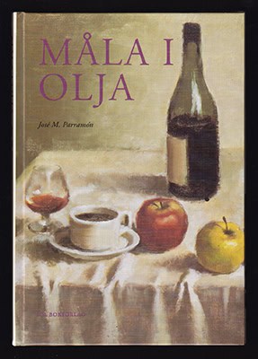 José M Parramón : Måla i olja