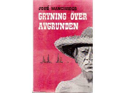 José Mancisidor : Gryning över avgrunden