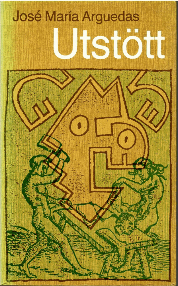 José María Arguedas : Utstött