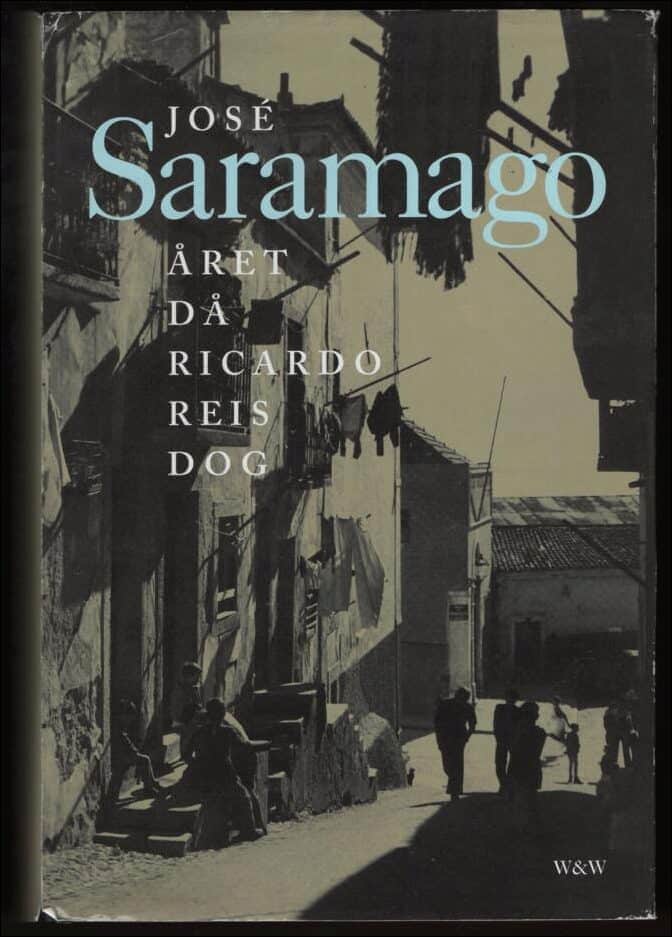 José Saramago : Året då Ricardo Reis dog