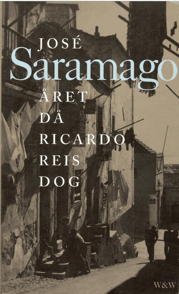 José Saramago : Året då Ricardo Reis dog