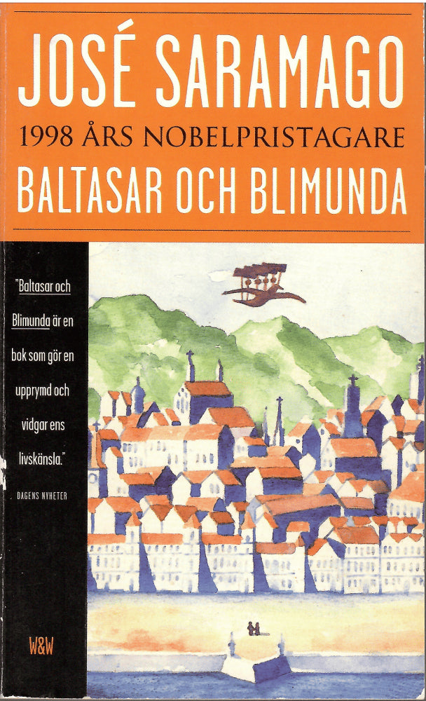 José Saramago : Baltasar och Blimunda
