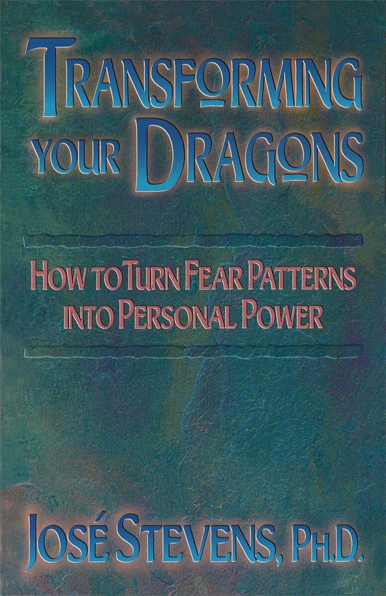 Jose Stevens : Transforming Your Dragons