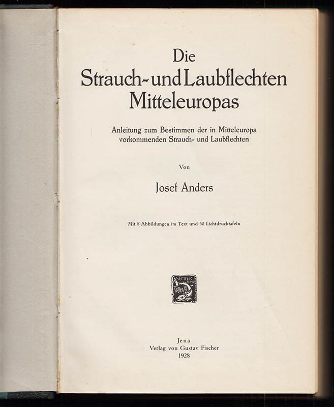 Josef Anders : Die Strauch- und Laubflechten Mitteleuropas