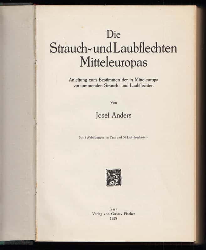 Josef Anders : Die Strauch- und Laubflechten Mitteleuropas