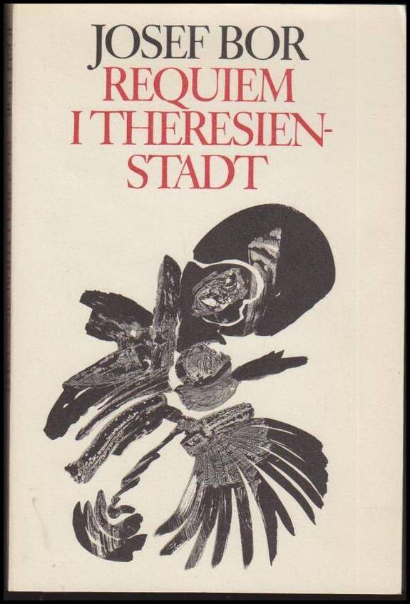 Josef Bor : Requiem i Theresien-Stadt