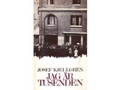 Josef Kjellgren : Jag är tusenden