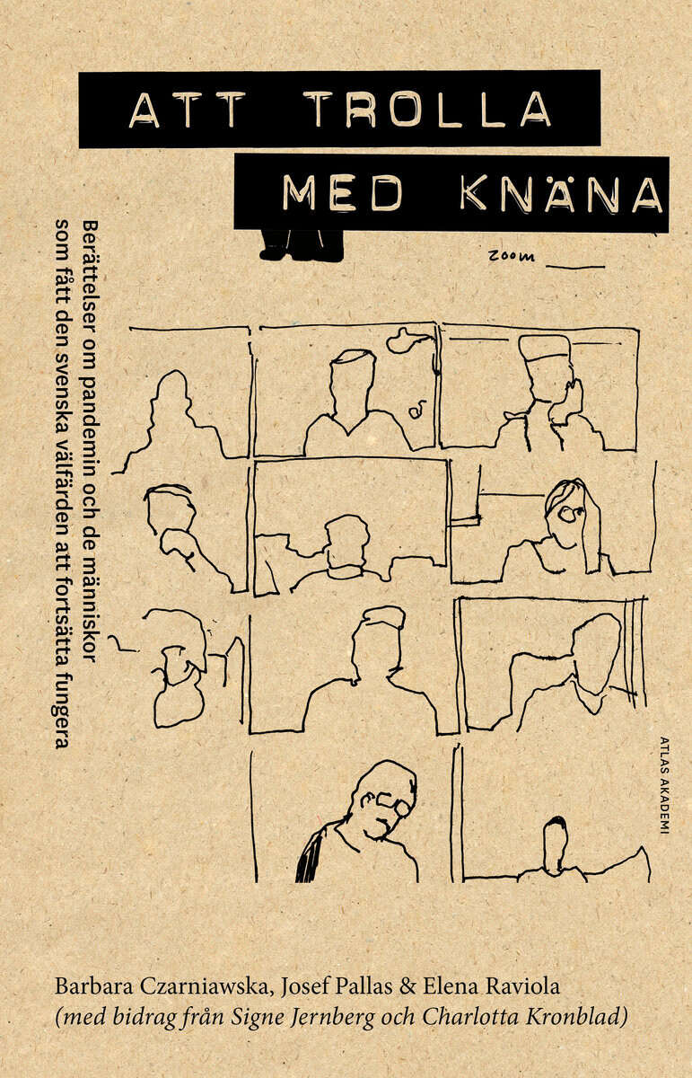 Pallas, Josef; Raviola, Elena; Czarniawska, Barbara : Att trolla med knäna
