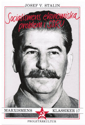 Josef Stalin : Socialismens ekonomiska problem i SSRU och andra artiklar