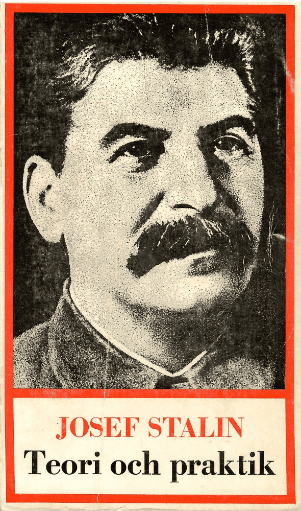 Josef Stalin : Teori och praktik