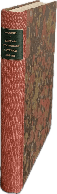 Josef. Wolontis : Kopparmyntningen i Sverige 1624–1714.