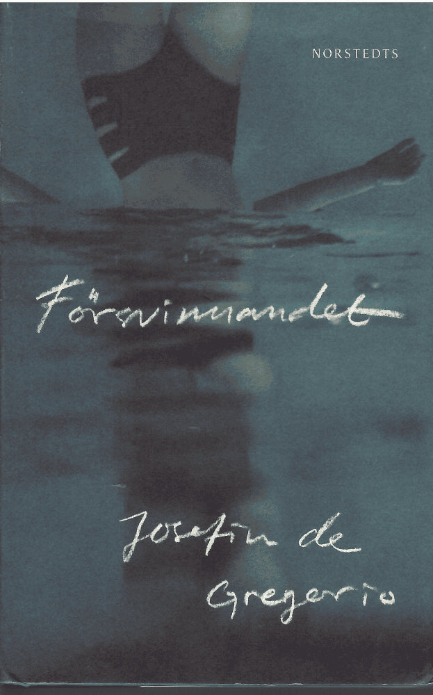 Josefin De Gregorio : Försvinnandet