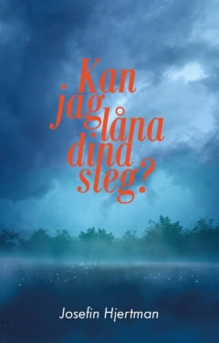 Josefin Hjertman : Kan jag låna dina steg?