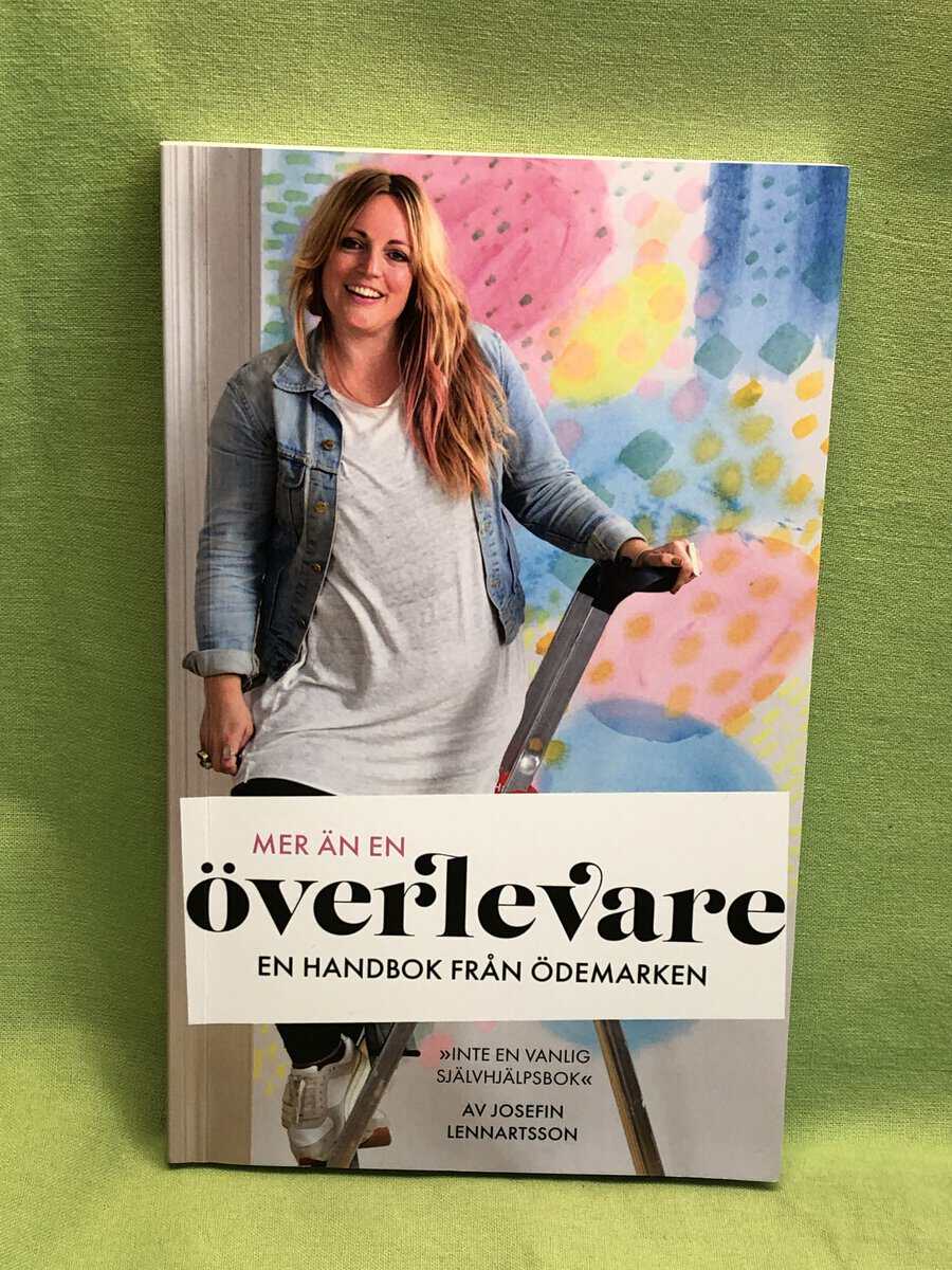 Josefin Lennartsson : Mer än en överlevare