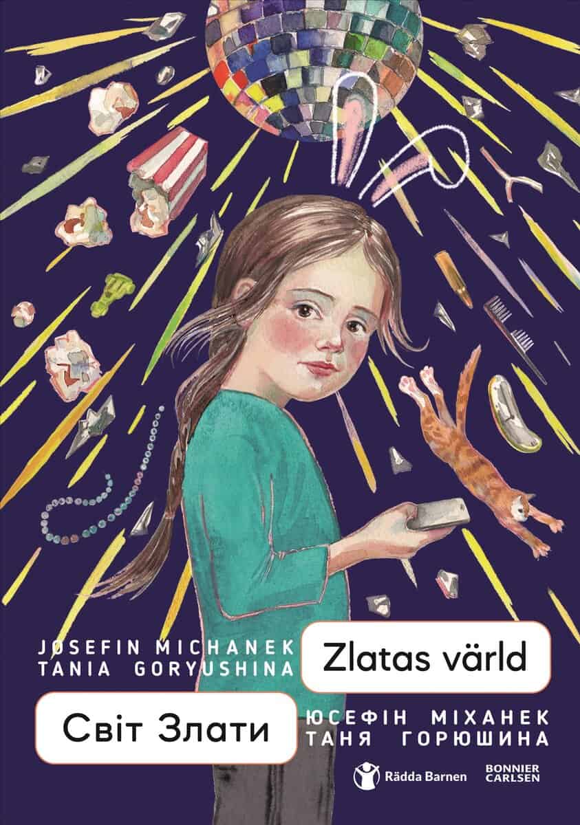 Josefin Michanek : Zlatas värld (ukrainska och svenska)