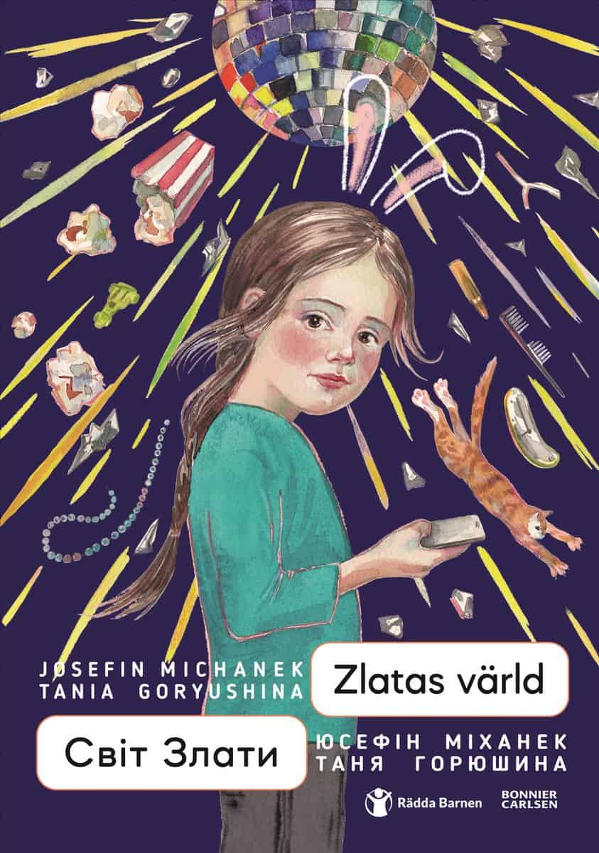 Josefin Michanek : Zlatas värld (ukrainska och svenska)