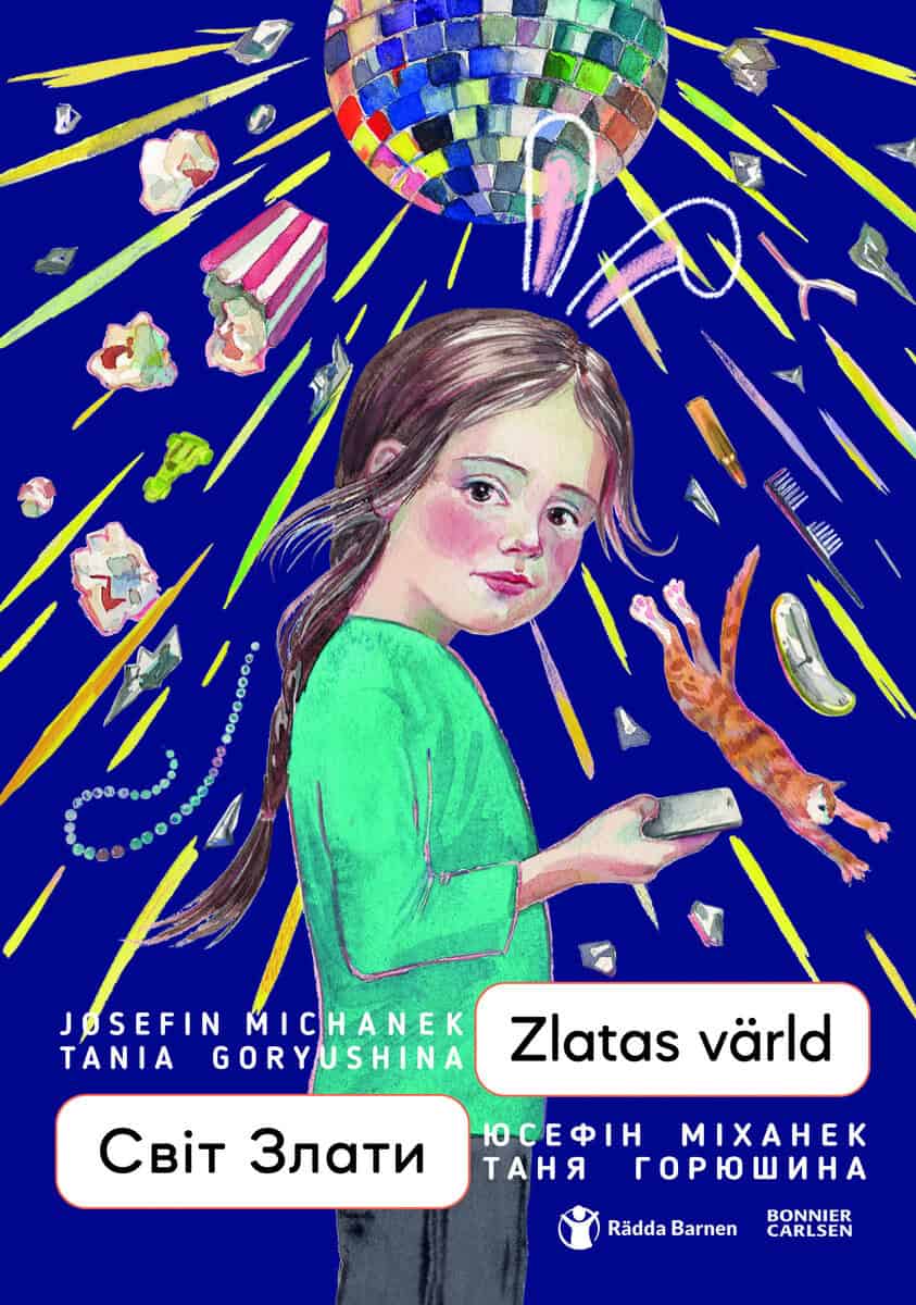 Josefin Michanek : Zlatas värld (ukrainska och svenska)