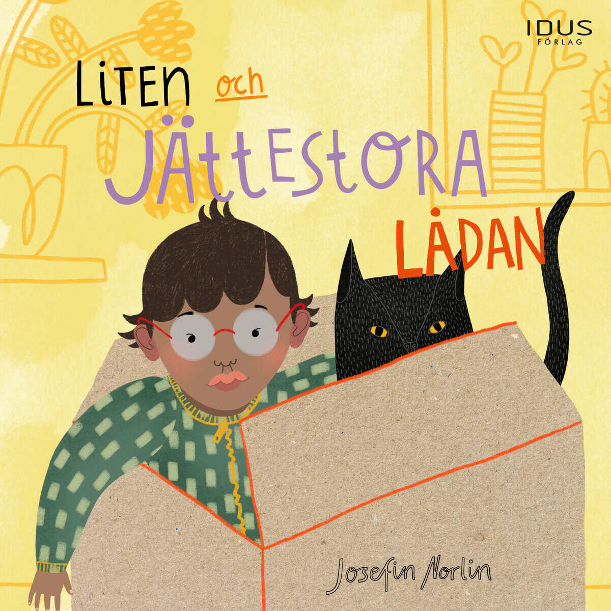 Josefin Norlin : Liten och jättestora lådan