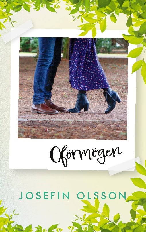 Josefin Olsson : Oförmögen