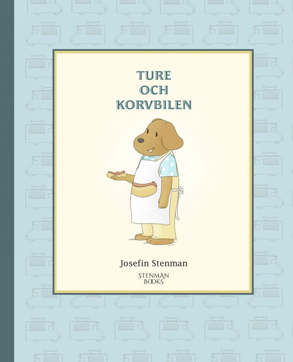 Josefin Stenman : Ture och korvbilen