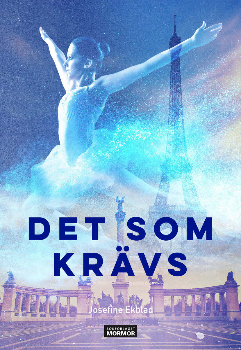 Josefine Ekblad : Det som krävs