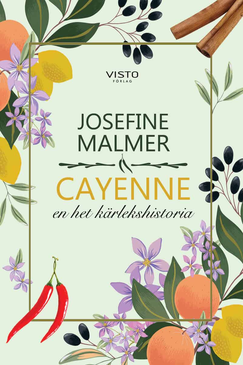 Josefine Malmer : Cayenne : en het kärlekshistoria