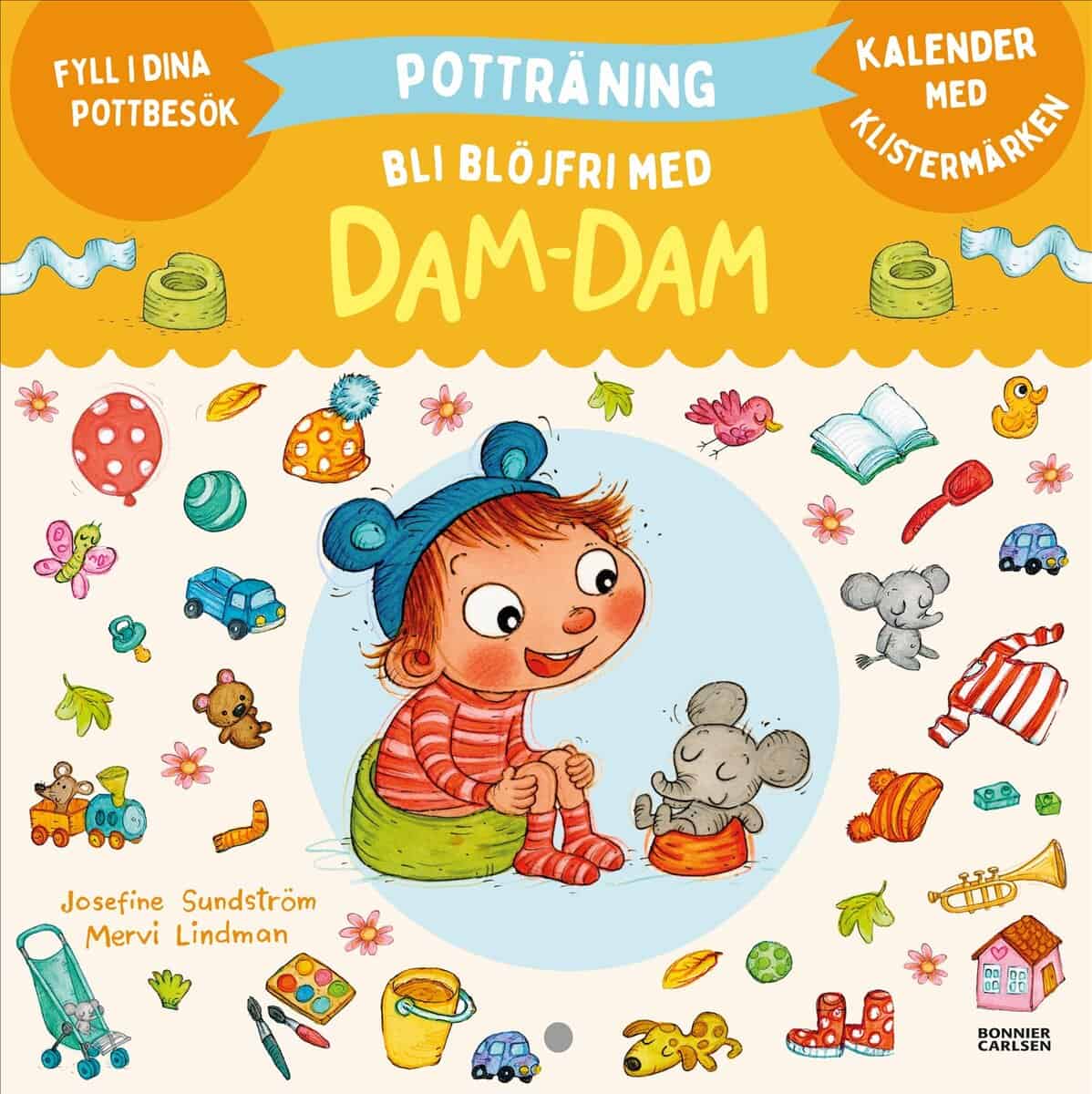Josefine Sundström : Potträning. Bli blöjfri med Dam-Dam
