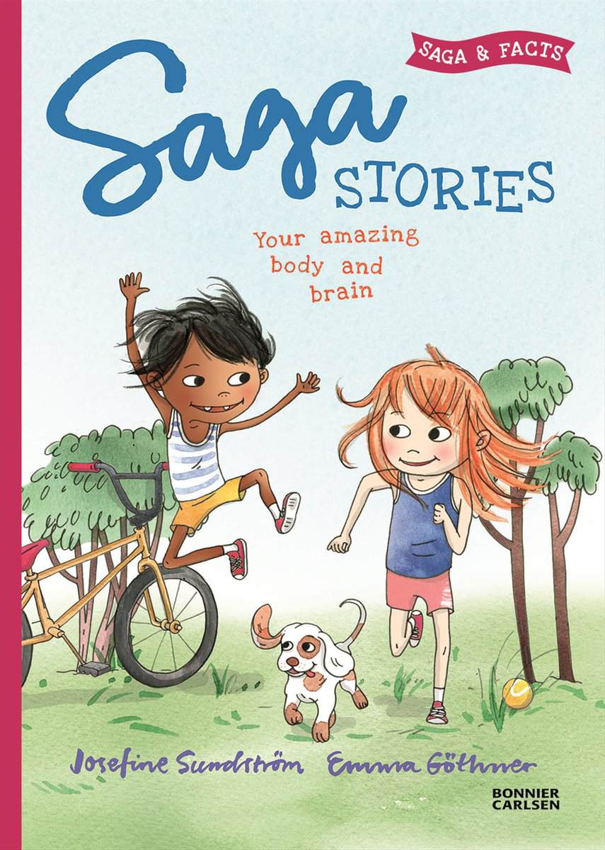 Josefine Sundström : Saga stories. Your amazing body and brain