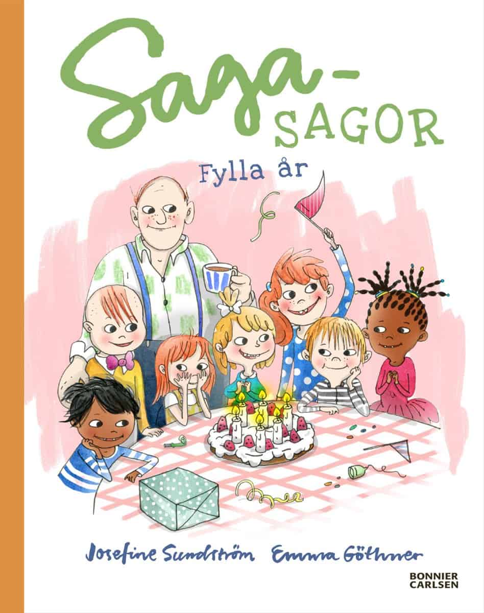 Josefine Sundström : Sagasagor. Fylla år