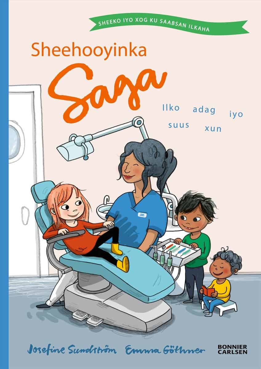 Josefine Sundström : Starka tänder och taskiga troll - saga och fakta om tänder (Somaliska)