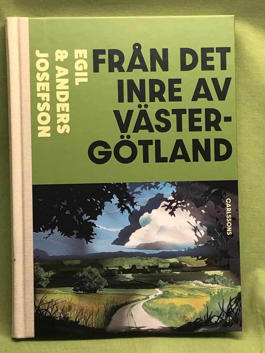 Josefson, Egil, Josefson, Anders : Från det inre av Västergötland