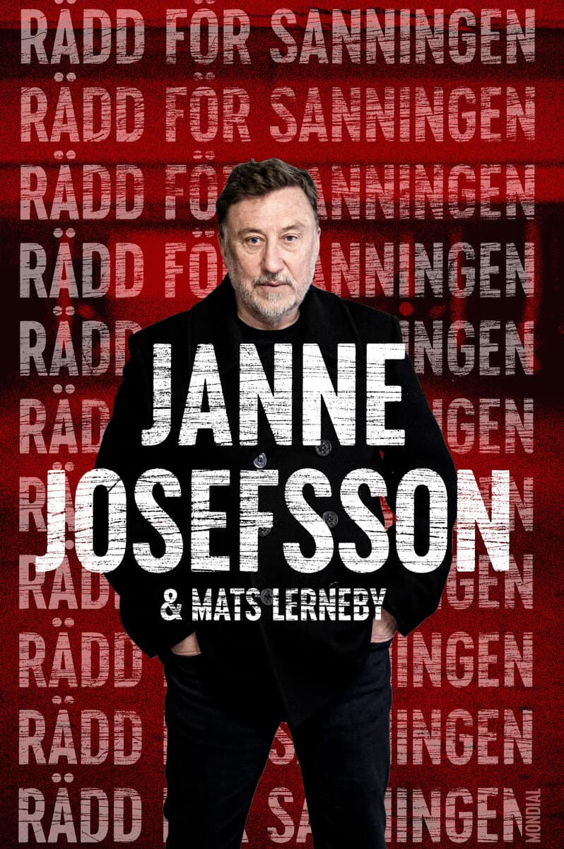Josefsson, Janne ; Lerneby, Mats : Rädd för sanningen