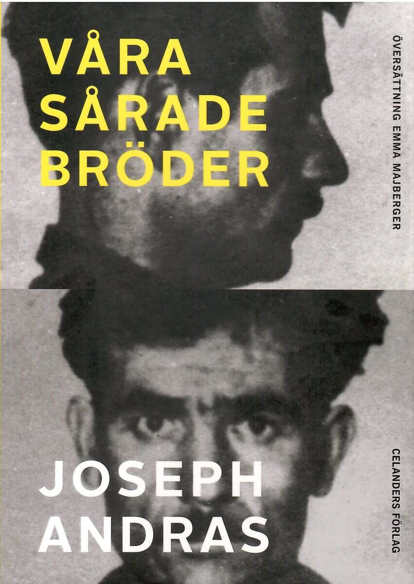 Joseph Andras : Våra sårade bröder