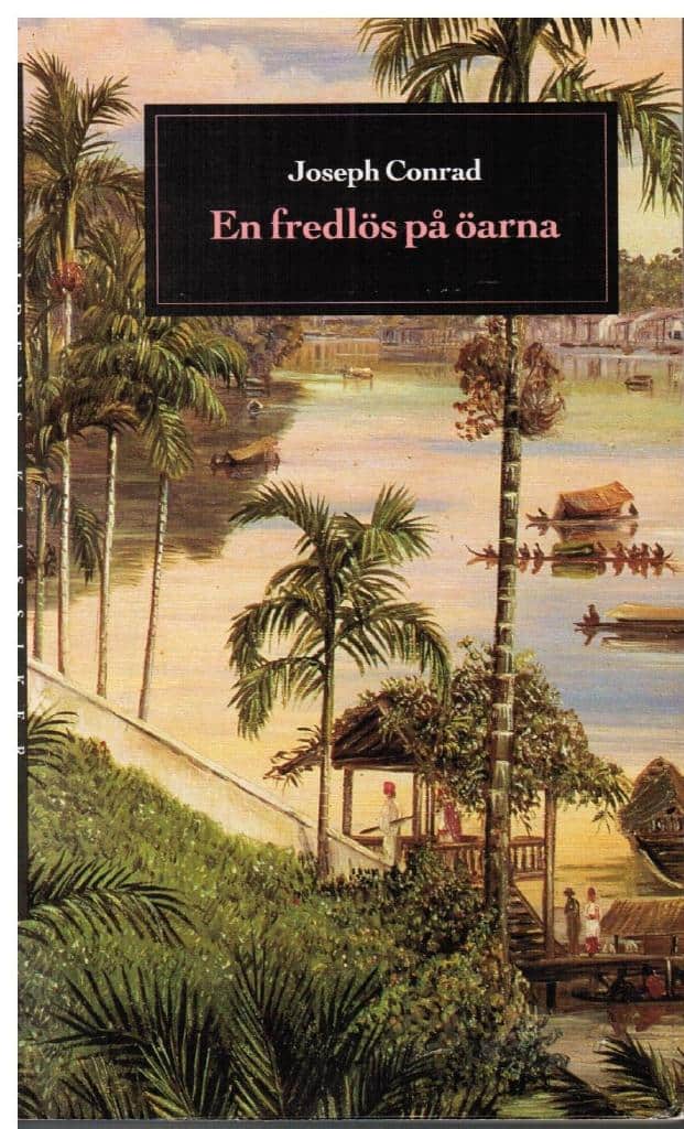 Joseph Conrad : En fredlös på öarna