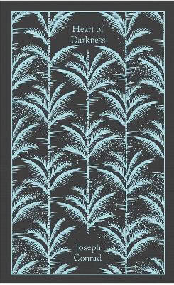 Joseph Conrad : Heart of Darkness