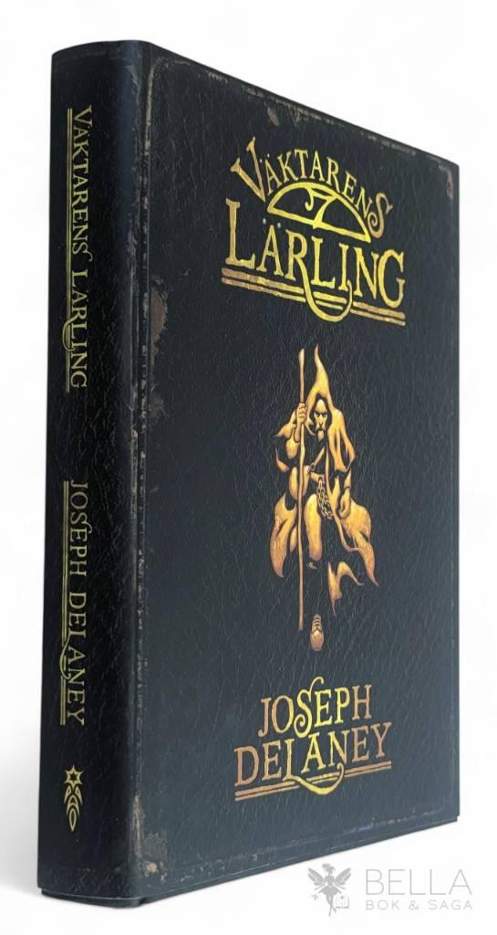 Joseph Delaney : Väktarens lärling - Väktaren - Bok 1