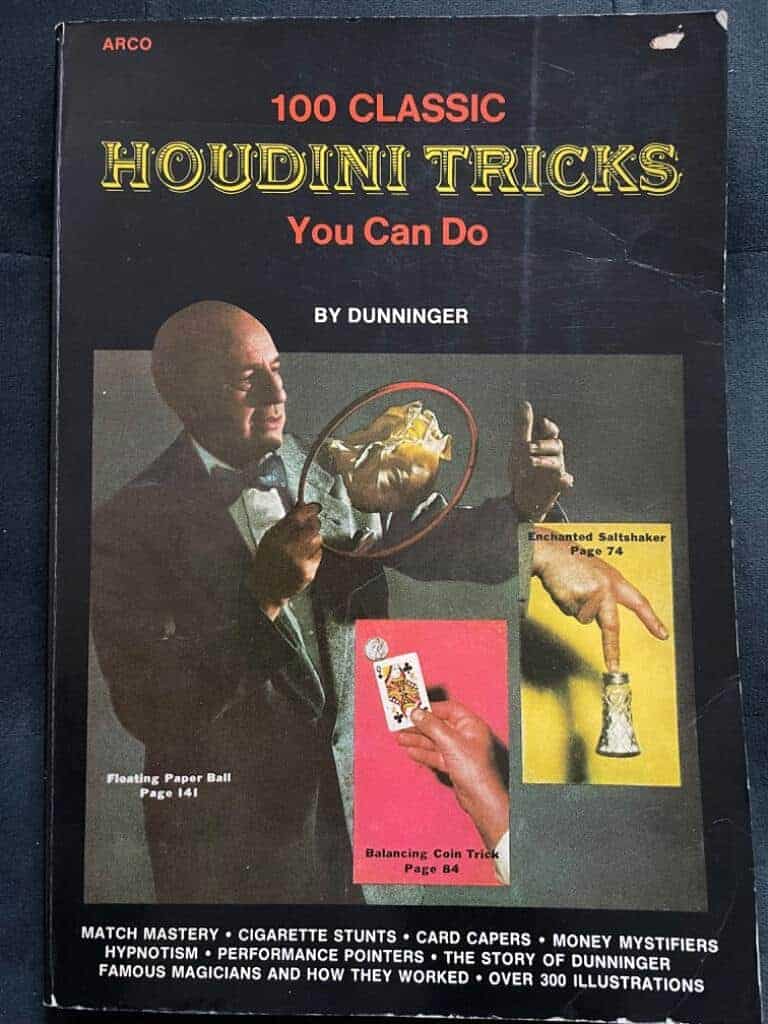 Joseph Dunninger : 100 Classic Houdini Tricks You Can Do