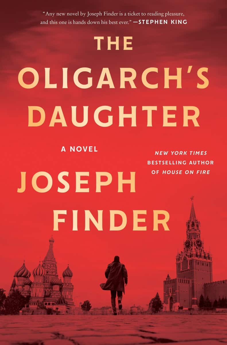 Joseph Finder : The Oligarch's Daughter